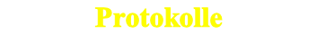 Protokolle



